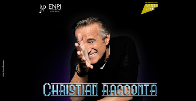 CHRISTIAN DE SICA - CHRISTIAN RACCONTA CHRISTIAN DE SICA - 5 e 6 aprile - Teatro Celebrazioni, Bologna