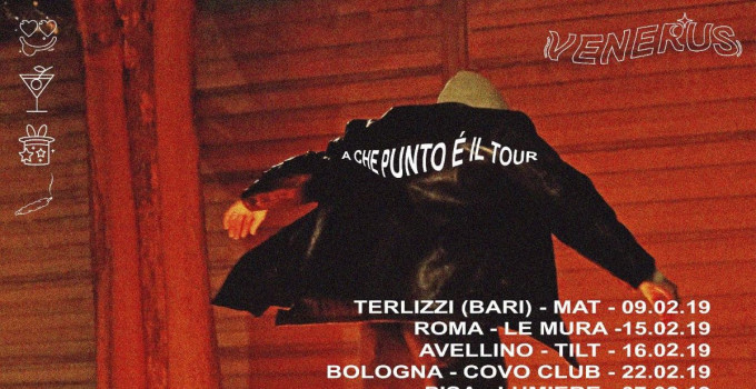 VENERUS: annunciate le date del tour italiano per presentare dal vivo il debut EP A CHE PUNTO È LA NOTTE (Asian Fake)