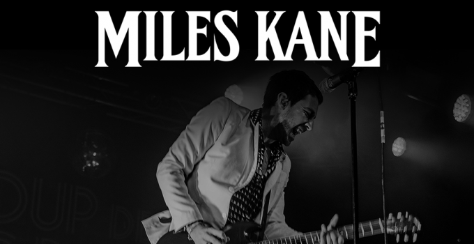 MILES KANE: in arrivo un nuovo album e 4 show esclusivi in Italia