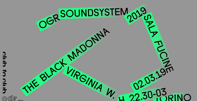OGR TORINO | OGR Soundsystem torna il 2 marzo con il primo appuntamento della stagione