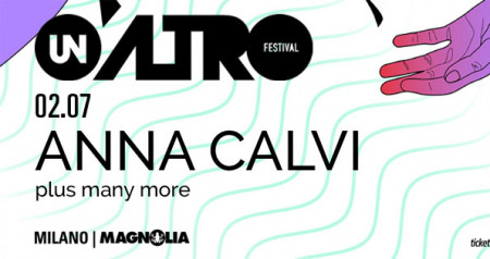 Unaltrofestival - Anna Calvi + Julia Jacklin + Videoclub + Eugenia Post Meridiem