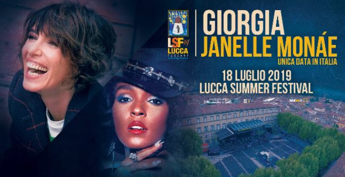 LUCCA SUMMER FESTIVAL RIAPRE IL SUO CARTELLONE PER UNA STRAORDINARIA SERATA AL FEMMINILE GIORGIA - JANELLE MONÁE