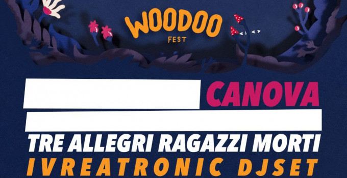 WOODOO FEST 2019: Torna il Festival nel bosco in una sesta edizione ricca di novità