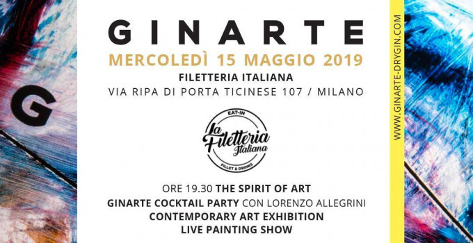 15/05 GINARTE, the Spirit of Art @ Filetteria Italiana - Ripa di Porta Ticinese Milano