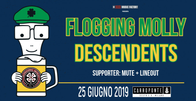 FLOGGING MOLLY + DESCENDENTS     ANNUNCIATI I SUPPORTI DELL'UNICA DATA ITALIANA