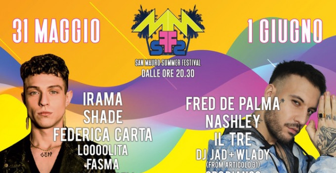 San Mauro Summer Festival - Stadio Comunale di Signa (Firenze): musica e beneficenza con Federica Carta, Irama, Shade,  Fasma, N