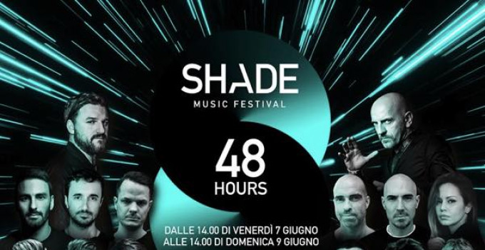 7 - 9 giugno 2019: Shade Music Festival 2019 porta a Bergamo i protagonisti della scena elettronica mondiale