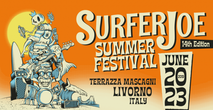 SURFER JOE SUMMER FESTIVAL 2019 Il più importante evento al mondo dedicato alla Surf Music // 20-23 GIUGNO @ TERRAZZA MASCAGNI