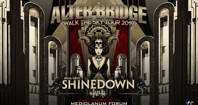 Alter Bridge  + Shinedown  + The Raven Age