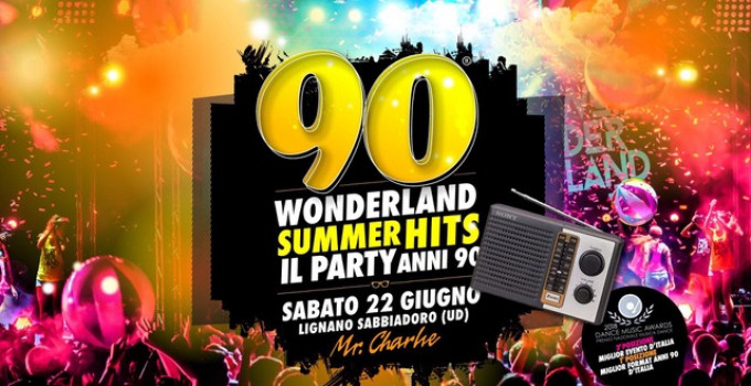 22/6 90 Wonderland @ Mr.Charlie - Lignano (UD) e Quel Maledetto Charlino  Dinner Show