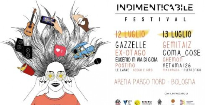 Bologna Sonic Park c/o Arena Parco Nord 12-13 Luglio 2019 - INDIMENTICABILE FESTIVAL