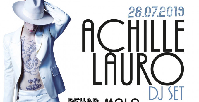 Achille Lauro dj set @ MOLO - Brescia