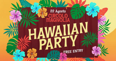 Hawaiian Party | Free Entry