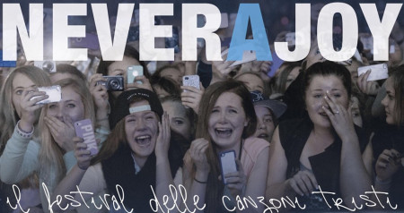 Never a Joy - Il Festival delle Canzoni Tristi - (Free Entry)