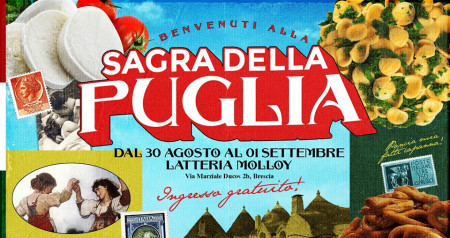 La Grande Sagra della Puglia ✦ Brescia ✦ Ingresso Gratuito