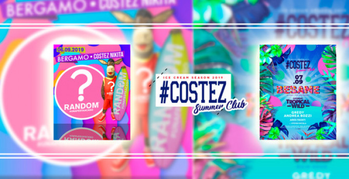 #Costez - Telgate (BG): 6/9 Random, una festa a caso 7/9 Besame International Pop Movement