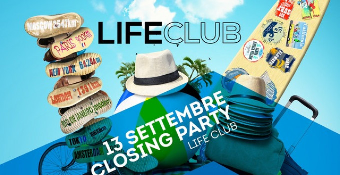 Life Club - Rovetta (BG), gran finale di stagione: Closing Party Estate 2019 13 settembre 2019