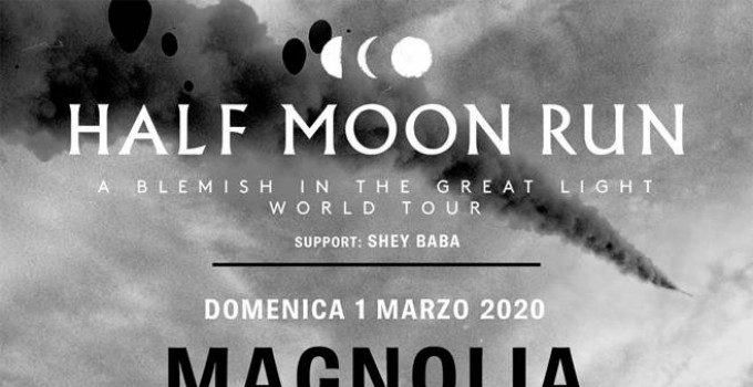 HALF MOON RUN: la band canadese in arrivo in Italia a marzo con “A Blemish in the Great Light”!