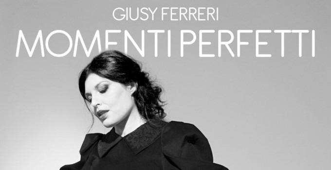 GIUSY FERRERI: venerdì 18 ottobre esce il nuovo brano "MOMENTI PERFETTI", in radio, in digitale e streaming