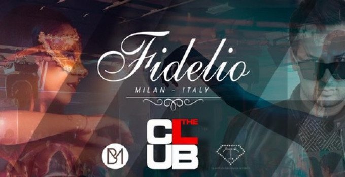 Fidelio @ The Club - Milano: il 22/10 si balla con la musica di Francesco Giglio, Ale Bucci, Filippo Marchesini