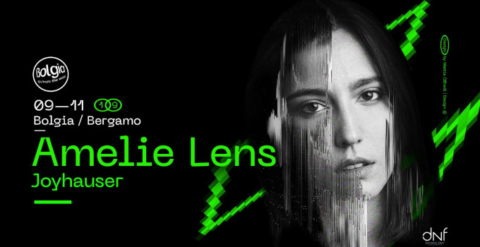 9/11 Amelie Lens, Joyhauser @ Bolgia - Bergamo