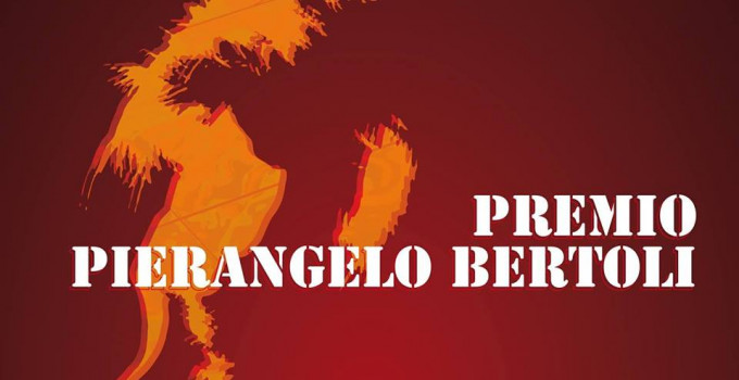 PREMIO PIERANGELO BERTOLI 2019: dopo il grandissimo successo della 7^ edizione sono già aperte le iscrizioni per l'edizione 2020