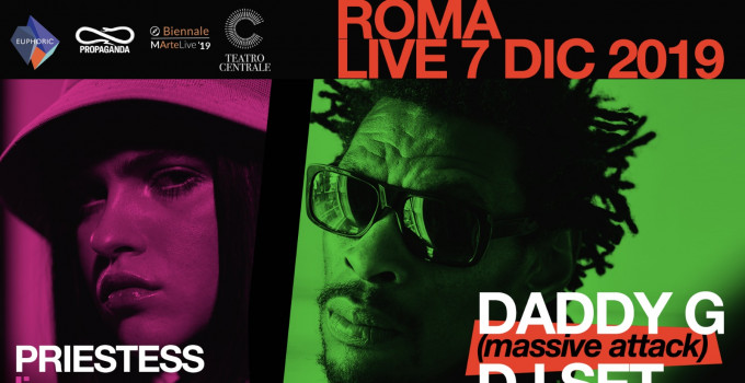Euphoric in collaborazione con MarteLive presentano: DADDY G (Massive Attack) + Priestess al Teatro Centrale di Roma