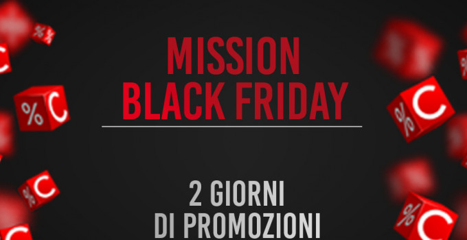 MISSION BLACK FRIDAY - 29 e 30 novembre 2019 - Teatro Celebrazioni, Bologna