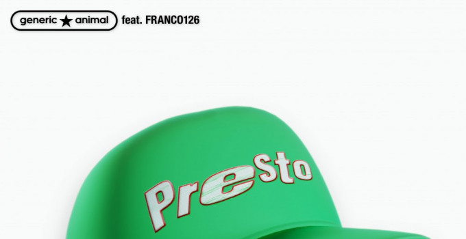 GENERIC ANIMAL  Presto  feat. Franco126     è il nuovo singolo che anticipa l’album in uscita a gennaio 2020