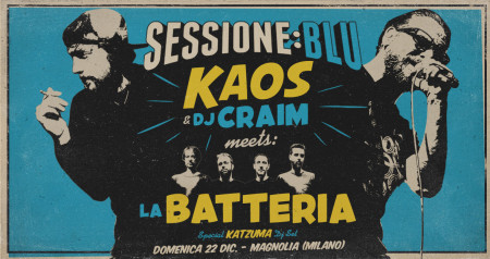 KAOS DJ CRAIM & LA BATTERIA in "SESSIONE : BLU"