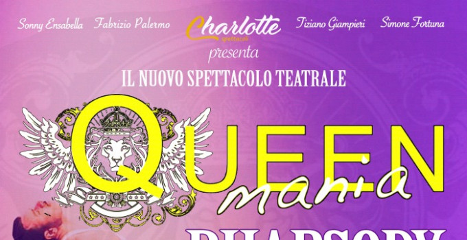 QUEENMANIA RHAPSODY | 14 dicembre 2020 | Teatro Celebrazioni, Bologna