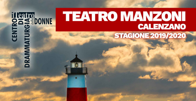 TEATRO DELLE DONNE Calenzano (Firenze) / stagione 2019/2020- REGOLE & SENTIMENTI - inaugurazione ven 13/12 MARUZZA MUSUMECI