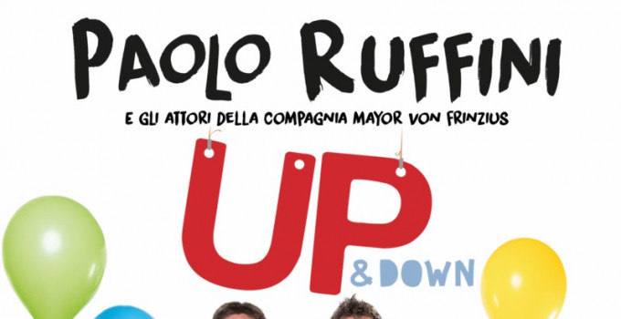 UP&Down | PAOLO RUFFINI con la COMPAGNIA MAYOR VON FRINZIUS | 18 dicembre 2018 | Teatro Celebrazioni, Bologna