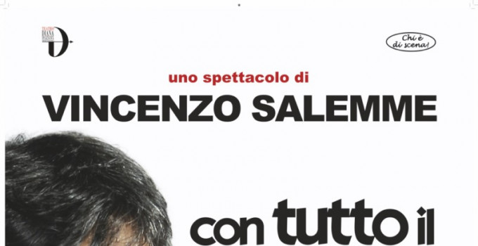 VINCENZO SALEMME | CON TUTTO IL CUORE | 10 e 11 gennaio 2020 | Teatro Celebrazioni, Bologna