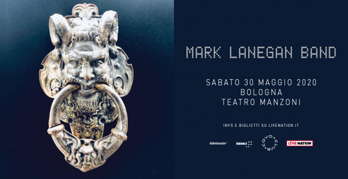MARK LANEGAN BAND: nuovo concerto sabato 30 maggio al Teatro Manzoni di Bologna.