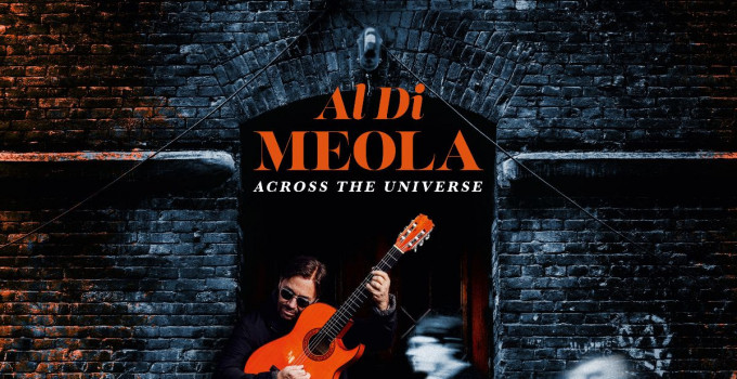 AL DI MEOLA annuncia il nuovo album "Across The Universe" in uscita il 13 marzo