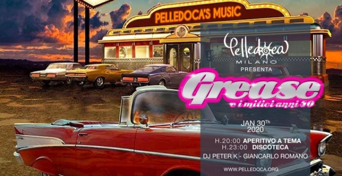Pelledoca Milano, si balla forte: 30/01 Grease Night, 31/1Dj Marietto, 1/2 Paolo Rossato