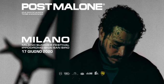 POST MALONE  TORNA IN ITALIA PER  UN UNICO EVENTO LIVE AL MILANO SUMMER FESTIVAL