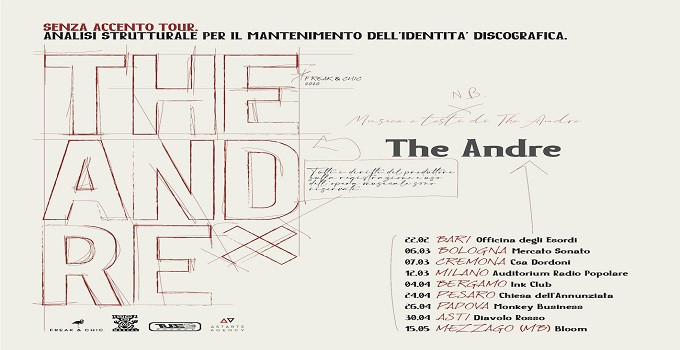 THE ANDRE  Annunciate le prime date del SENZA ACCENTO TOUR