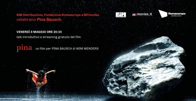 Bim,  Romaeuropa e MYmovies celebrano Pina Bausch con lo streaming gratuito del film di Wim Wenders e un talk