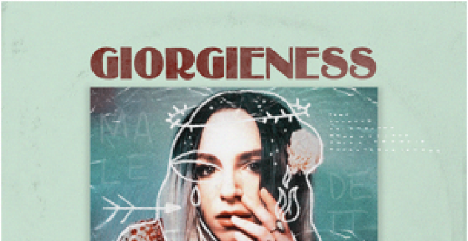 Esce oggi "Maledetta", il nuovo singolo di GIORGIENESS! da oggi in radio e su tutte le piattaforme digitali