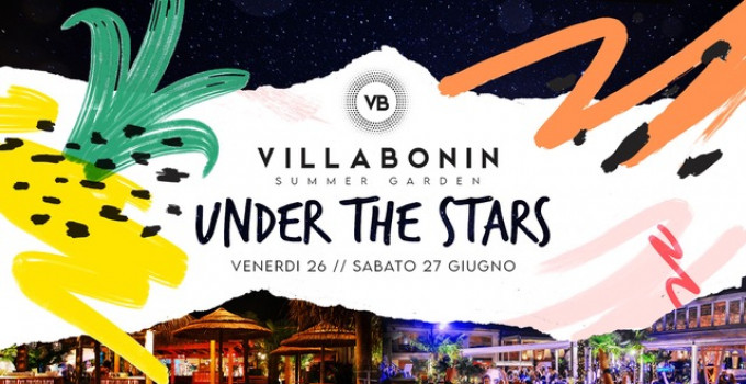 Villa Bonin Club & Restaurant‎: Under the Stars, l'estate 2020  al via il 26 ed 27 giugno