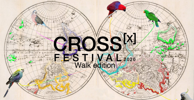 CROSS FESTIVAL | mar 14 RANIERI, SERLENGA, BRAHIM "Walking Sassonia" - sab 18 luglio AZIONI FUORI POSTO "Oltrepassare"