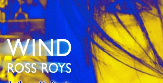 Ross Roys, "Wind", ecco il remix di Anthony M.