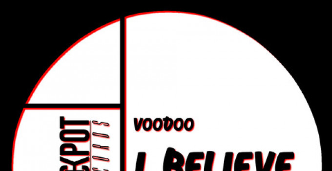 VOODOO - I Believe (Jackpot Records)