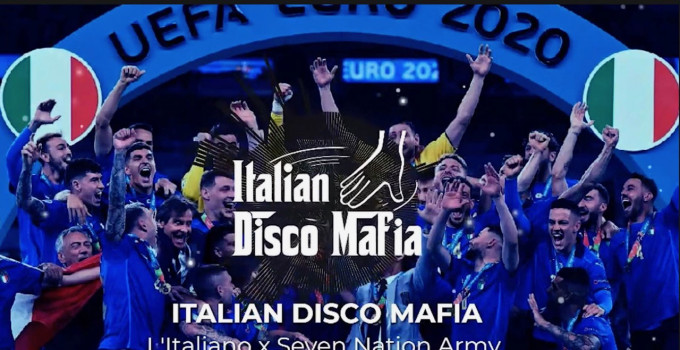 Italian Disco Mafia:  "L'italiano vs Seven Nation Army" per festeggiare la vittoria agli Europei 2020 della Nazionale Italiana