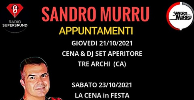 Per Sandro Murru Kortezman... il weekend comincia prima!  21/10 all'Aperitore - Tre Archi (CA) + 23/10 La Cena in Festa - Sa Pam