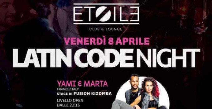 L’8 aprile '22 Latin Code Night @ Etoile Club - Cassinetta di Lugagnana (MI)