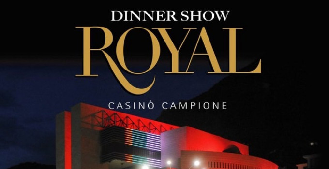 CENA E BALLO A LE TERRAZZE DI CAMPIONE D'ITALIA, RISTORANTE D'ECCELLENZA DEL CASINO': l'1 LUGLIO ’22 ECCO DINNER SHOW ROYAL