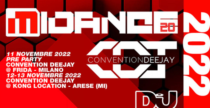 Midance e Convention Deejay 2022: dall'11 al 13 novembre a Milano e ad Arese (MI) l'appuntamento b2b della musica elettronica, d